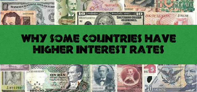 20140329sa-why-some-countries-have-higher-interest-rates-640x300